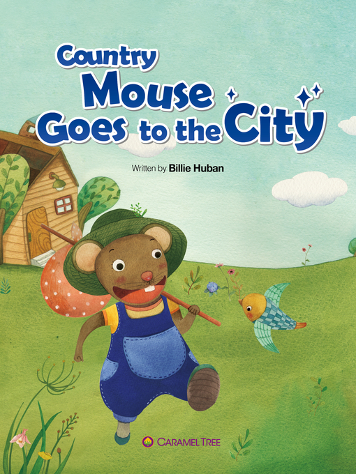 Title details for Country Mouse Goes to the City by Billie Huban - Available